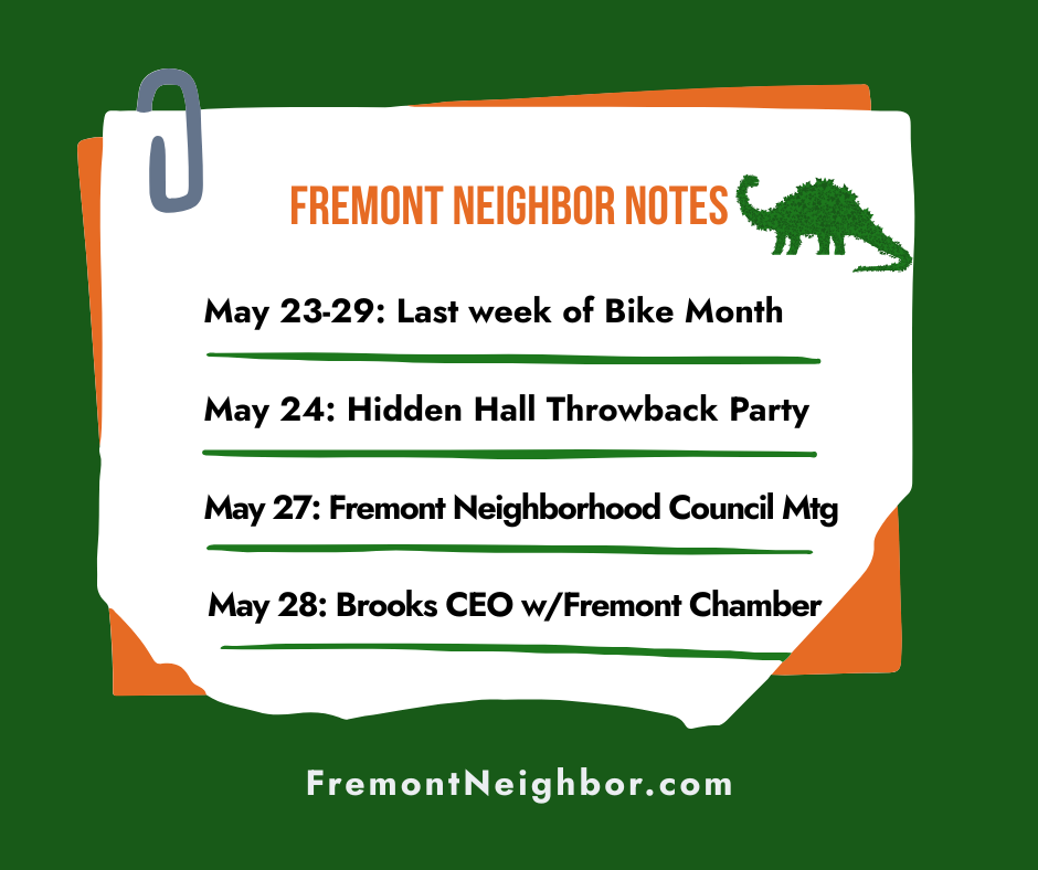 Fremont Neighbor Notes for May 23-29