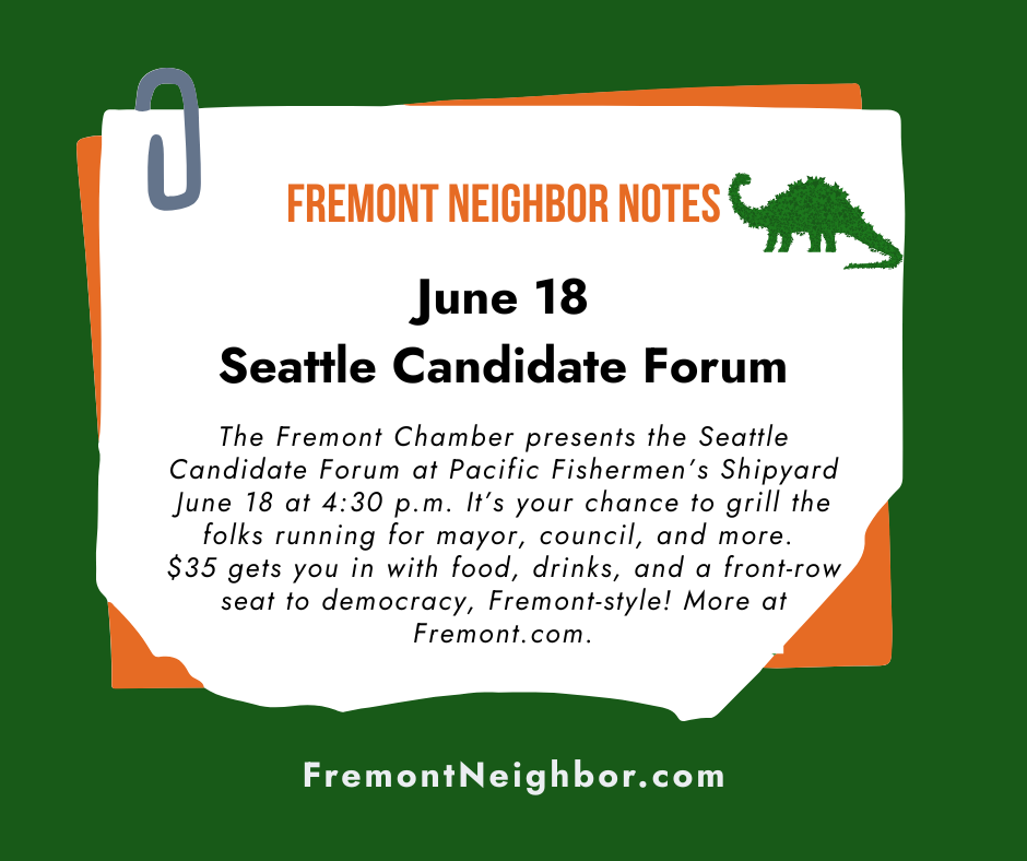Fremont Neighbor Notes: Seattle Candidate Forum June 18
