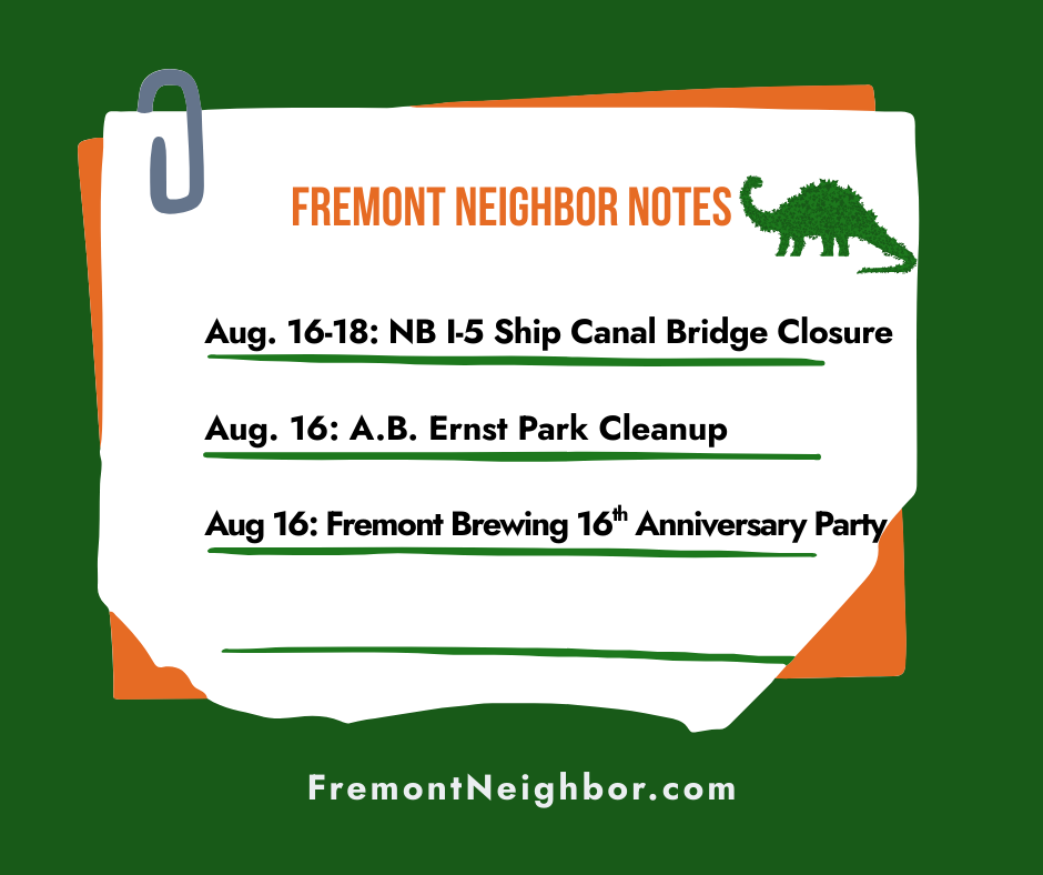 Fremont Neighbor Notes for August 15-21
